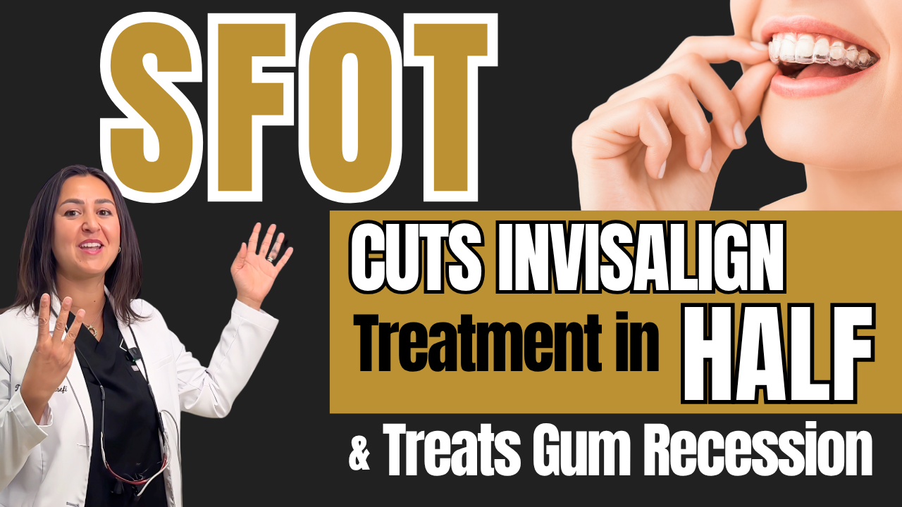 SFOT Cuts Invisalign Treatment in HALF & Treats Gum Recession ...